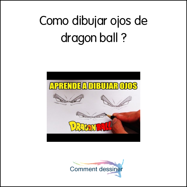 Como dibujar ojos de dragon ball